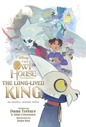 The Long-Lived King: An Original The Owl House Graphic Novel - Dana Terrace, Mikki Crisostomo