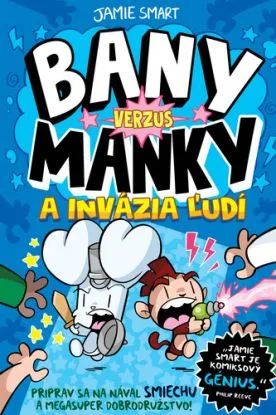 Bany verzus Manky a invázia ľudí (2) - Jamie Smart
