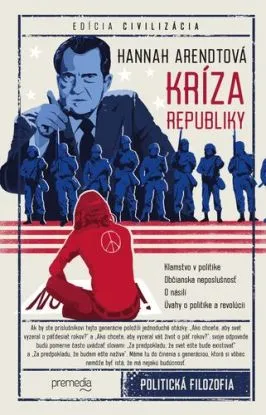 Kríza republiky - Hannah Arendtová, Igor Otčenáš