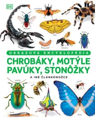 Chrobáky, motýle, pavúky, stonôžky a iné článkonožce - Ben Ffrancon Dowds, Andrea Mills, Lizzie Munsey