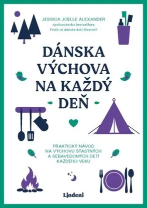Dánska výchova na každý deň - Jessica Joelle Alexander