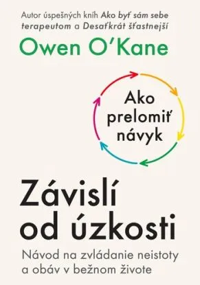 Závislí od úzkosti - Owen O’Kane