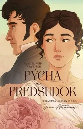 Pýcha a predsudok (grafický román podľa Jane Austenovej) - Claudia Kühn