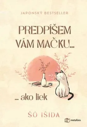 Predpíšem vám mačku... ako liek - Šó Išida
