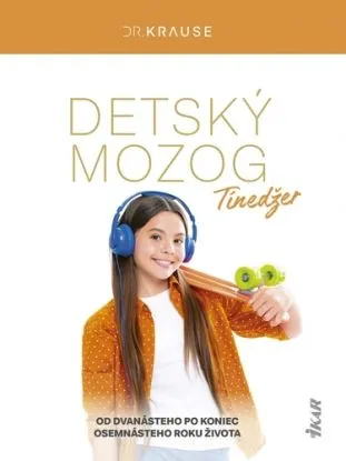 Detský mozog: Tínedžer - Robert Krause
