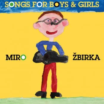 Žbirka Miro - Songs For Boys & Girls 2LP - Miroslav Žbirka