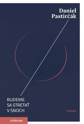 Budeme sa stretať v snoch - Daniel Pastirčák