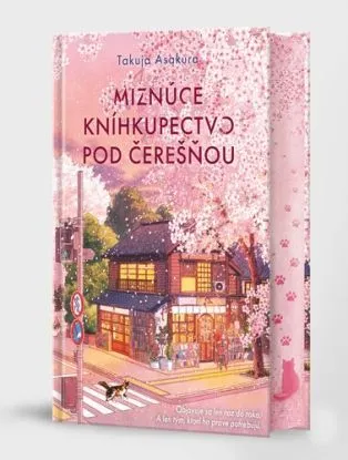 Miznúce kníhkupectvo pod čerešňou - Takuya Asakura