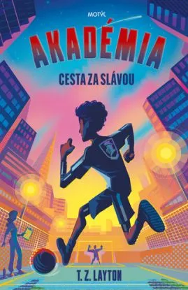 Akadémia 2: Cesta za slávou - T. Z. Layton