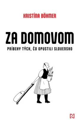 Za domovom - Kristína Böhmer