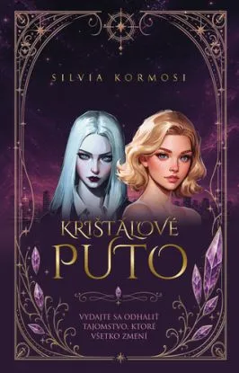 Krištáľové puto - Silvia Kormosi