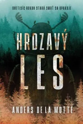 Hrdzavý les - Motte de la Anders