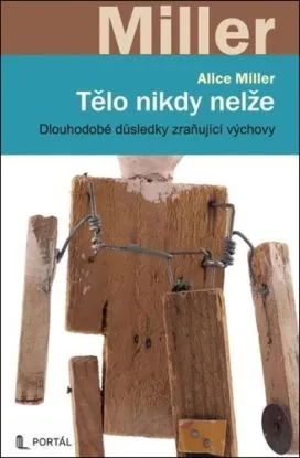 Tělo nikdy nelže - Alice Millerová