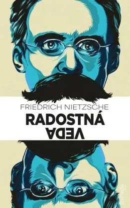 Radostná veda - Friedrich Nietzsche