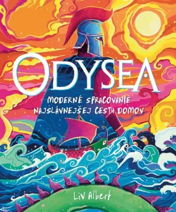 Odysea: Moderné spracovanie najslávnejšej cesty domov - Liv Albert