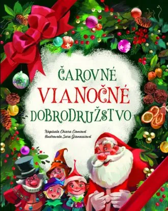 Čarovné vianočné dobrodružstvo - Chiara Cioni