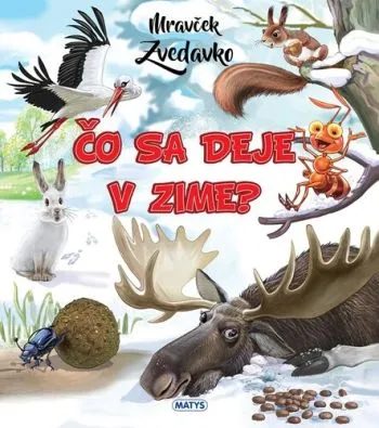 Mravček Zvedavko 5: Čo sa deje v zime? - Rasa Dmuchovskiene