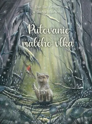 Putovanie malého vlka - Ilse de Keyzer, Adam Bžoch