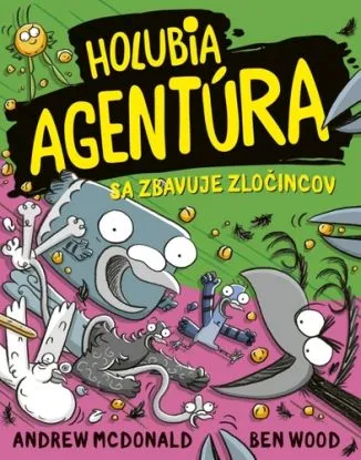 Holubia agentúra sa zbavuje zločincov 13 - Andrew McDonald, Ben Wood