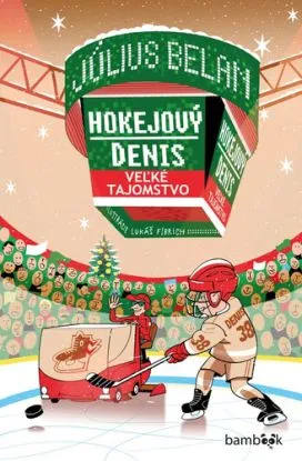 Hokejový Denis Veľké tajomstvo - Július Belan