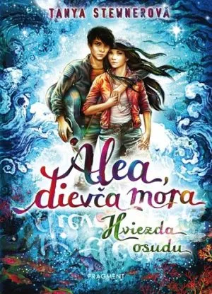 Alea, dievča mora 10: Hviezda osudu - Tanya Stewnerová, Claudia Carls