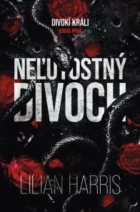 Neľútostný divoch - Lilian Harris