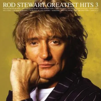 Stewart Rod - Greatest Hits Vol. 3 CD - Rod Stewart