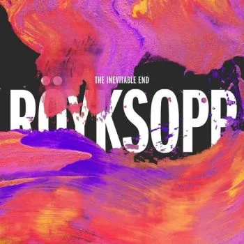 Röyksopp - The Inevitable End (Neon Orange/Transparent Orange/Transparent Yellow) 3LP - Röyksopp