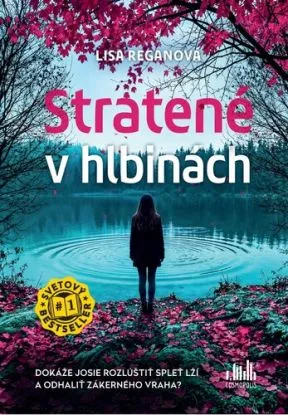 Stratené v hlbinách (Josie Quinnová 13) - Lisa Regan