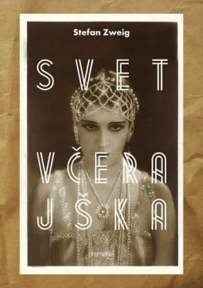 Svet včerajška - Stefan Zweig