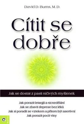 Cítit se dobře - David D. Burns