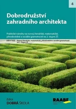 Dobrodružství zahradního architekta - Kamila Mužíková, Svatopluk Mareš, Radka Adamcová
