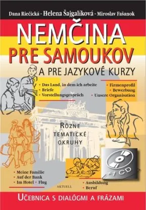 Nemčina pre samoukov a jazykové kurzy - Dana Riečická, Helena Šajgalíková, Miroslav Fašanok