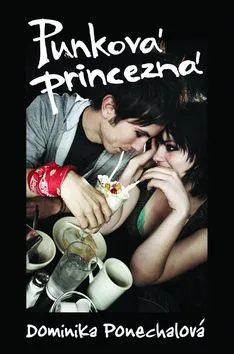 Punková princezná - Dominika Ponechalová