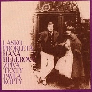 Hegerová Hana - Lásko prokletá CD - Hana Hegerová