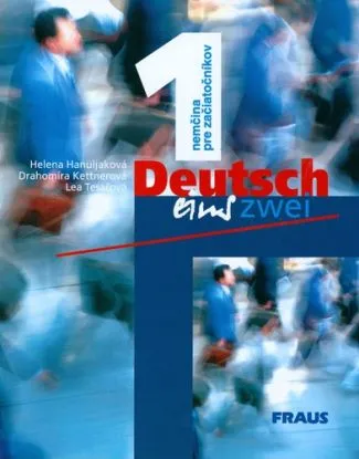 Deutsch eins zwei 1 - Eva Hanulakova, Drahomíra Kettnerová, Lea Tesařová