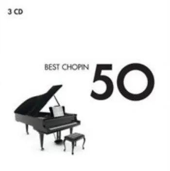 Chopin Frederic - 50 Best Chopin 3CD - Chopin Fryderyk