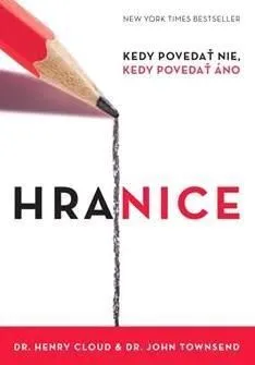 Hranice 2. vydanie - Henry Cloud, John Townsend