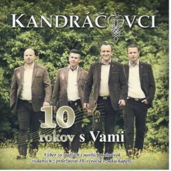 Kandráčovci - 10 rokov s Vami CD - Kandráčovci