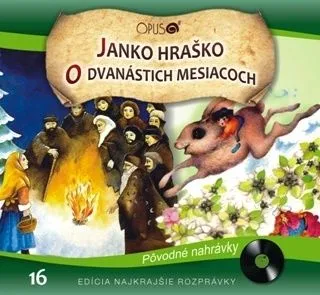 Rozprávka - Janko Hraško/O dvanástich mesiacoch CD