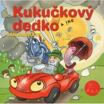 Rozprávka - Kukučkový dedko CD - Ján Navrátil