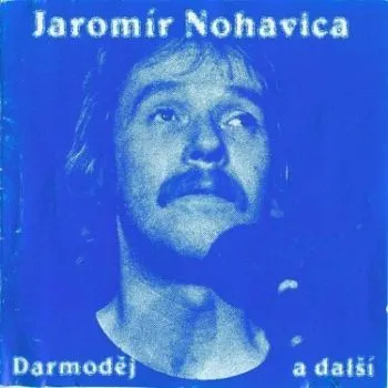 Nohavica Jaromír - Darmoděj a další CD - Jaromír Nohavica