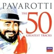 Pavarotti Luciano - 50 Greatest Tracks 2CD - Luciano Pavarotti