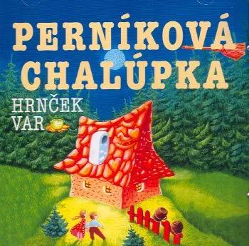 Rozprávka - Perníková chalúpka CD