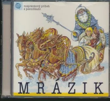 Rozprávka - Mrázik CD