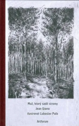 Muž, ktorý sadil stromy 2. vyd - Jean Giono, Blahoslav Hečko