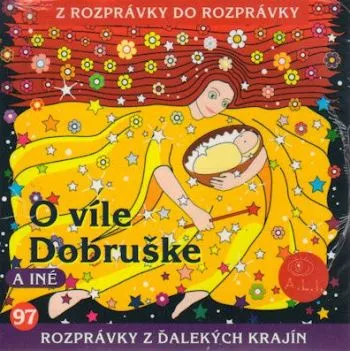 Rozprávka - O víle dobruške CD (kartón)