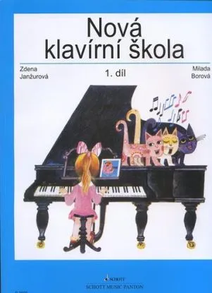 Nová klavírní škola 1. díl - Milada Borová, Zdena Janžurová
