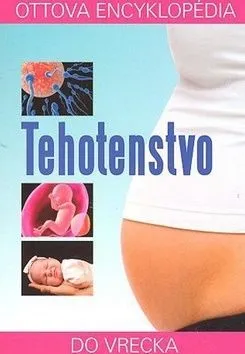 Ottova encyklopédia Tehotenstvo - Jit Gill