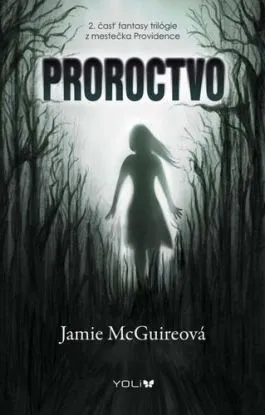 Proroctvo - Providence 2 - Jamie McGuire